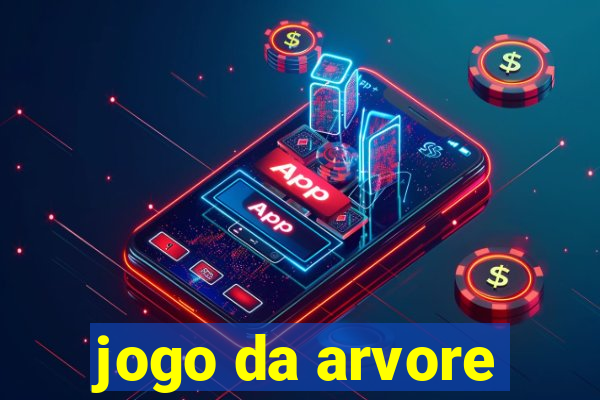 jogo da arvore